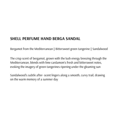 [TAMBURINS] Shell Perfume Hand Berga Sandal - 30ml - SFOILER